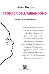 Cronaca dell'abbandono - Librerie.coop