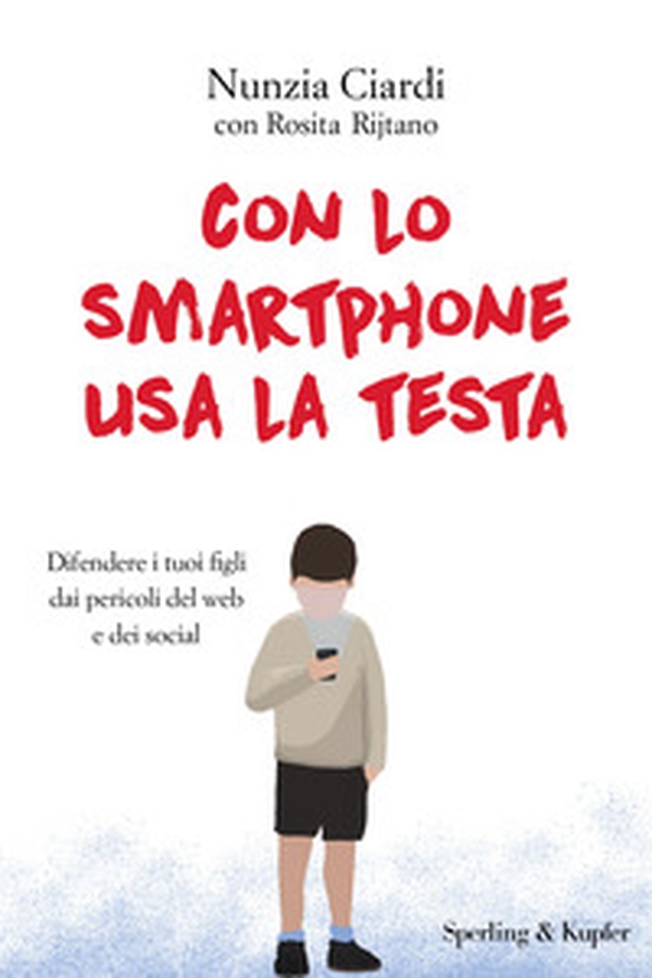 Con lo smartphone usa la testa - Librerie.coop Con lo smartphone usa la testa - Librerie.coop