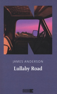 Lullaby Road. La serie del deserto - Vol. 1 - Librerie.coop