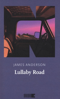 Lullaby Road. La serie del deserto - Vol. 1 - Librerie.coop Lullaby Road. La serie del deserto - Vol. 1 - Librerie.coop