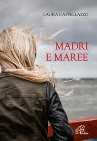 Madri e maree - Librerie.coop Madri e maree - Librerie.coop