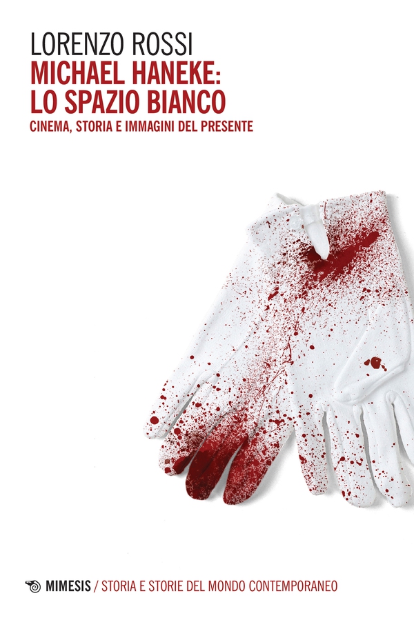 Michael Haneke: lo spazio bianco - Librerie.coop Michael Haneke: lo spazio bianco - Librerie.coop