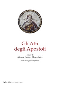 Gli Atti degli apostoli. Testo greco a fronte - Librerie.coop