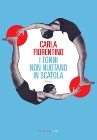 I tonni non nuotano in scatola - Librerie.coop