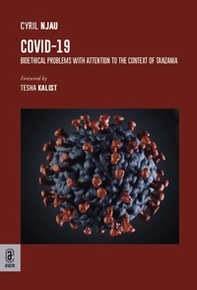 Covid-19. Bioethical problems with attention to the context of Tanzania - Librerie.coop