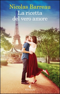 La ricetta del vero amore - Librerie.coop