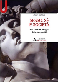 Sesso, sé e società. Per una sociologia delle sessualità - Librerie.coop Sesso, sé e società. Per una sociologia delle sessualità - Librerie.coop