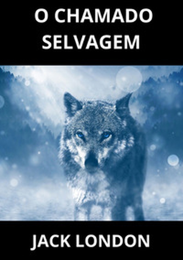 O chamado selvagem - Librerie.coop O chamado selvagem - Librerie.coop