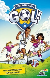 Gol - 38. Un avversario invincibile - Librerie.coop