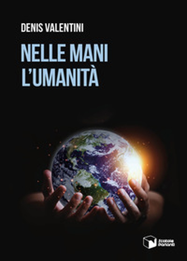Nelle mani l'umanità - Librerie.coop Nelle mani l'umanità - Librerie.coop