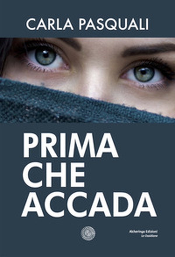 Prima che accada - Librerie.coop Prima che accada - Librerie.coop