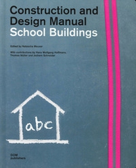 School buildings. Construction and design manual - Librerie.coop