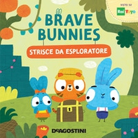 Strisce da esploratore. Brave Bunnies - Librerie.coop