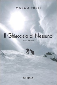 Il ghiacciaio di nessuno - Librerie.coop