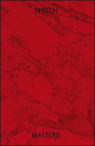 Speech matters. The danish pavilion at the 54th Venice. Biennale 2011 - Librerie.coop