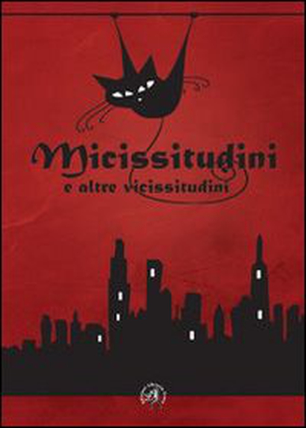 Micissitudini e altre vicissitudini - Librerie.coop Micissitudini e altre vicissitudini - Librerie.coop