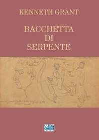 Bacchetta di Serpente - Librerie.coop