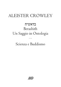 Berashith. Un saggio in ontologia. Scienza e buddismo - Librerie.coop