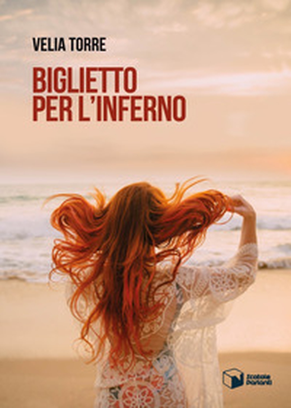 Biglietto per l'inferno - Librerie.coop Biglietto per l'inferno - Librerie.coop