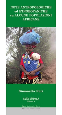 Note antropologiche ed etnobotaniche su alcune popolazioni africane - Librerie.coop