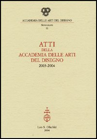 Atti della Accademia delle arti del disegno (2003-2004) - Librerie.coop Atti della Accademia delle arti del disegno (2003-2004) - Librerie.coop