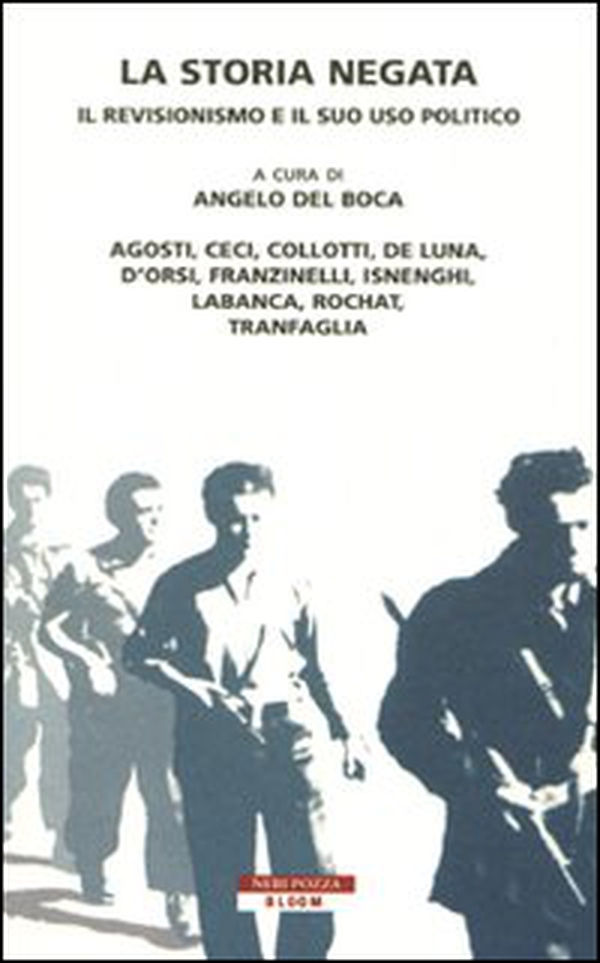 La storia negata. Il revisionismo e il suo uso politico - Librerie.coop La storia negata. Il revisionismo e il suo uso politico - Librerie.coop