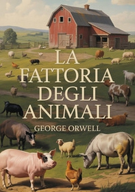La fattoria degli animali - Librerie.coop