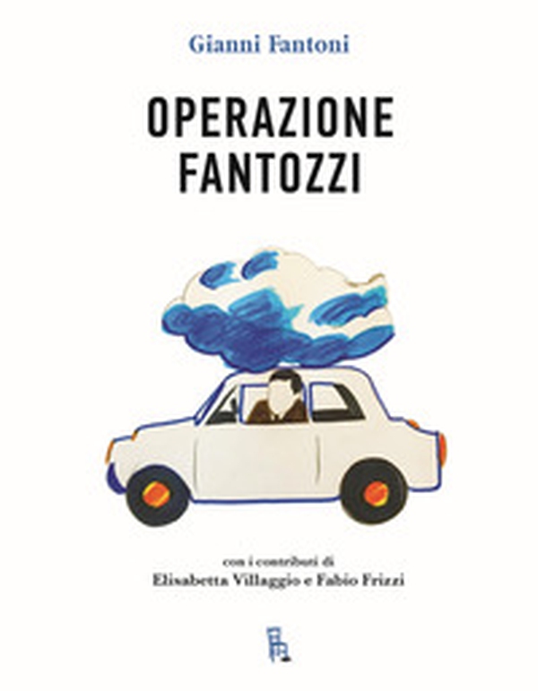 Operazione Fantozzi - Librerie.coop Operazione Fantozzi - Librerie.coop