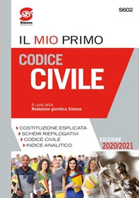 Il mio primo codice civile. Per le Scuole superiori - Librerie.coop