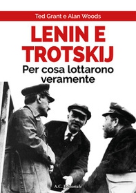 Lenin e Trotskij per cosa lottarono veramente - Librerie.coop