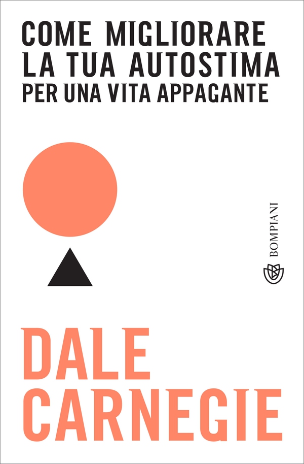 Come migliorare la tua autostima per una vita appagante - Librerie.coop Come migliorare la tua autostima per una vita appagante - Librerie.coop