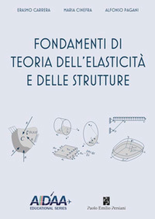 Fondamenti di teoria dell'elasticità e delle strutture - Librerie.coop Fondamenti di teoria dell'elasticità e delle strutture - Librerie.coop