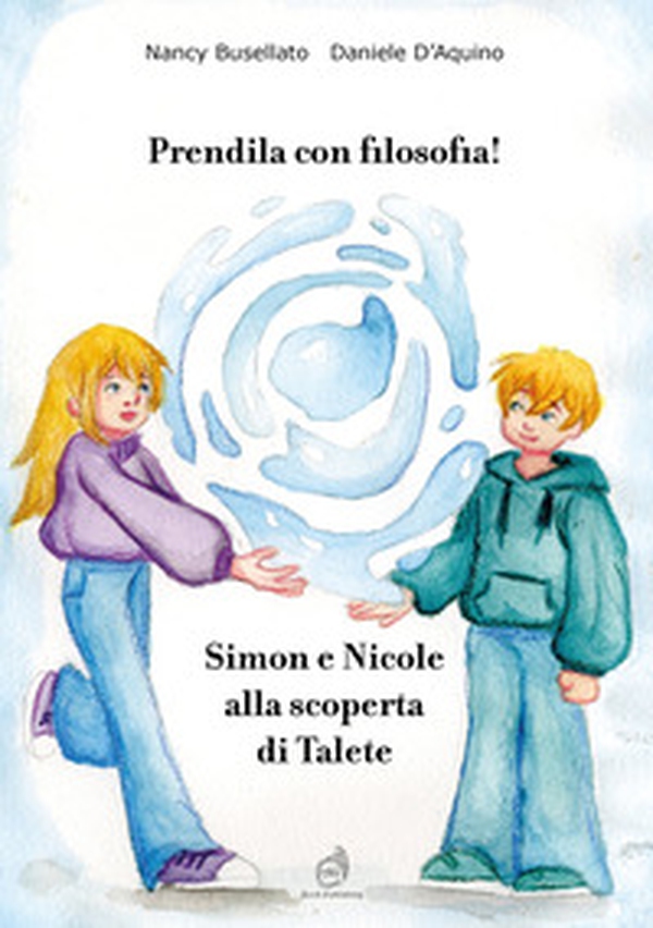 Prendila con filosofia! Simon e Nicole alla scoperta di Talete - Librerie.coop Prendila con filosofia! Simon e Nicole alla scoperta di Talete - Librerie.coop