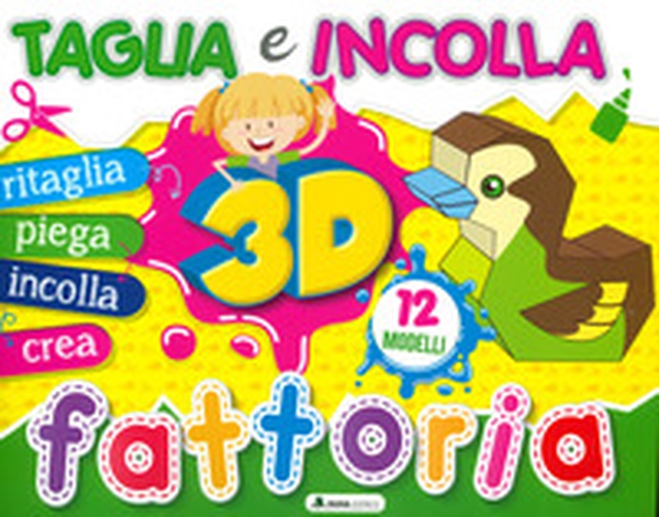 Fattoria 3D. Taglia e incolla - Librerie.coop Fattoria 3D. Taglia e incolla - Librerie.coop