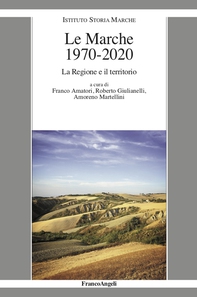 Le Marche 1970-2020 - Librerie.coop Le Marche 1970-2020 - Librerie.coop