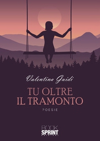 Tu oltre il tramonto - Librerie.coop