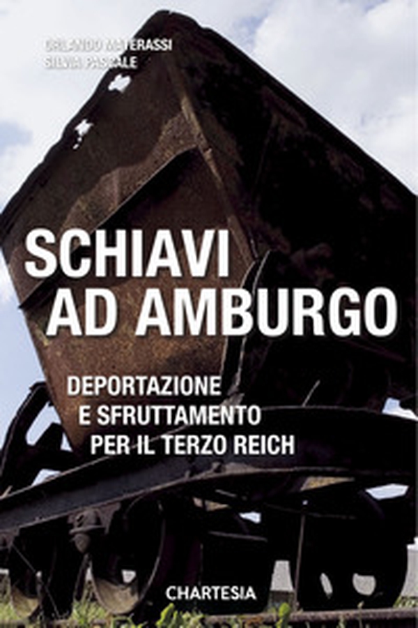 Schiavi ad Amburgo. Deportazione e sfruttamento per il Terzo Reich - Librerie.coop Schiavi ad Amburgo. Deportazione e sfruttamento per il Terzo Reich - Librerie.coop