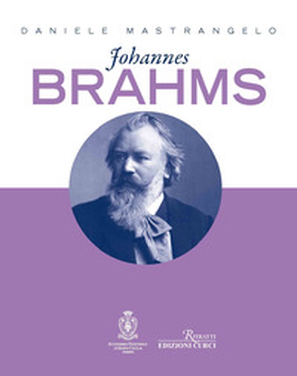 Johannes Brahms - Librerie.coop Johannes Brahms - Librerie.coop