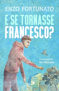 E se tornasse Francesco? - Librerie.coop