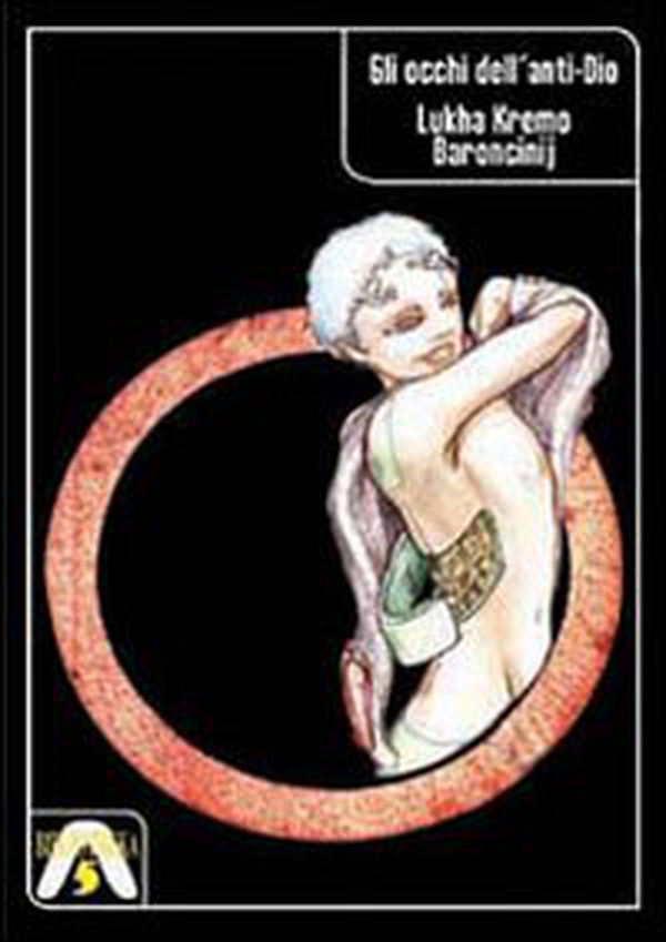 Gli occhi dell'anti-dio - Librerie.coop Gli occhi dell'anti-dio - Librerie.coop