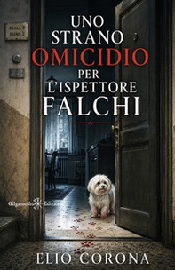 Uno strano omicidio per l'ispettore Falchi - Librerie.coop