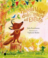 Piccola Volpe e i dolci suoni dell'estate - Librerie.coop
