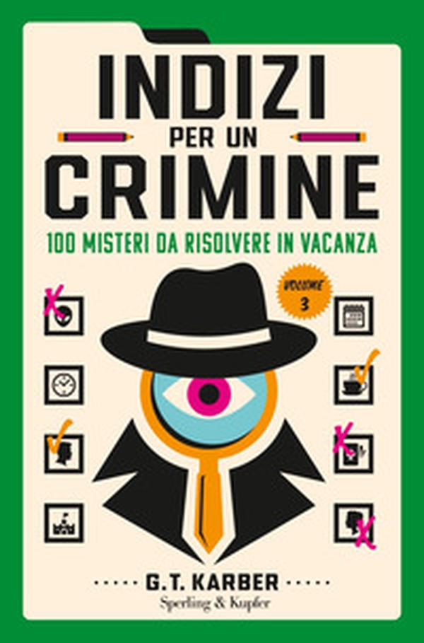 Indizi per un crimine - Vol. 3 - Librerie.coop Indizi per un crimine - Vol. 3 - Librerie.coop