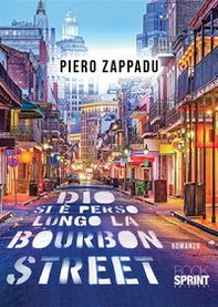 Dio si è perso lungo la Bourbon Street - Librerie.coop