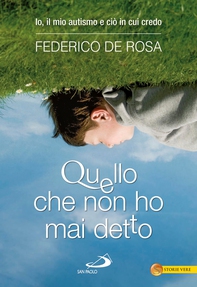 Quello che non ho mai detto. Io, il mio autismo e ciò in cui credo - Librerie.coop Quello che non ho mai detto. Io, il mio autismo e ciò in cui credo - Librerie.coop