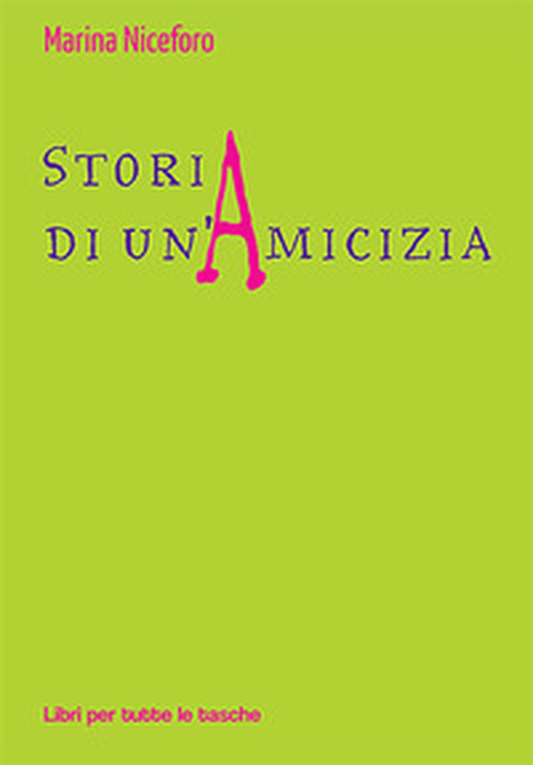 Storia di un'amicizia - Librerie.coop Storia di un'amicizia - Librerie.coop