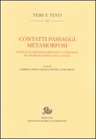 Contatti passaggi metamorfosi. Studi di letteratura francese e comparata in onore di Daniela Dalla Valle - Librerie.coop Contatti passaggi metamorfosi. Studi di letteratura francese e comparata in onore di Daniela Dalla Valle - Librerie.coop