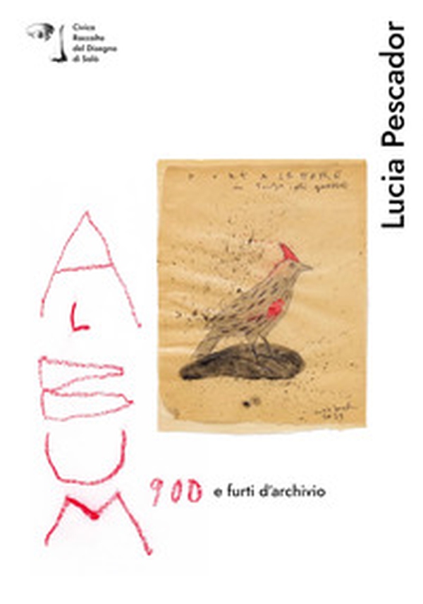 Lucia Pescador. Album 900 e furti d'archivio - Librerie.coop