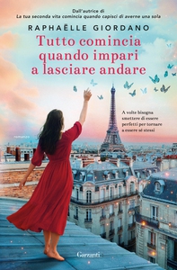 Tutto comincia quando impari a lasciare andare - Librerie.coop