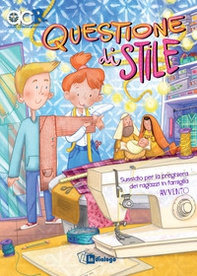 Questione di stile. Sussidio per la preghiera dei ragazzi in famiglia. Avvento - Librerie.coop